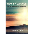 Not By Chance - Paperback