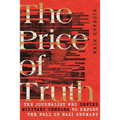 The Price of Truth: The Journalist Who Defied Military Censors to Report the Fall of Nazi Germany - Hardcover