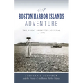 A Boston Harbor Islands Adventure: The Great Brewster Journal of 1891 - Paperback
