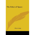 The Ether of Space - Paperback