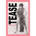 Tease: A Memoir - Paperback