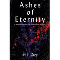 Ashes of Eternity: A vampire's journey from damnation to devotion. - Paperback