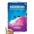 Rediscovering Korea: Its History And Spirituality - Paperback