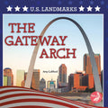 The Gateway Arch - Paperback