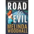Road to Evil: A Bridget Bishop FBI Mystery Thriller Book 4 - Paperback