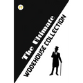 The Ultimate Wodehouse Collection - Paperback