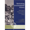 Rethinking Environmental History: World-System History and Global Environmental Change - Paperback