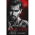 Relentless Renegade: A Mafia Romance (The Mancini Crime Family Series Book 3) - Paperback