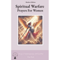 Spiritual Warfare Prayers for Women Modern Edition: 30 Days Breakthrough Prayers  with God's Word - Paperback