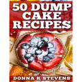 50 Dump Cake Recipes - Paperback