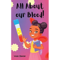 All About Our Blood - Paperback