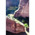 Into the Canyon: Seven Years in Navajo Country - Paperback