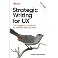 Strategic Writing for UX: Drive Engagement, Conversion, and Retention with Every Word - Paperback