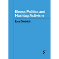 Illness Politics and Hashtag Activism - Paperback