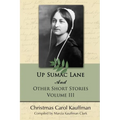 Up Sumac Lane: And Other Short Stories - Paperback