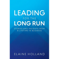 Leading for the Long Run - Paperback