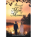 Through the Mist of Memory - Paperback