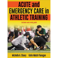 Acute and Emergency Care in Athletic Training - Hardcover