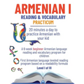 Armenian I: 20 minutes a day to practice Armenian with your kid - Paperback