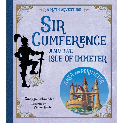 Sir Cumference and the Isle of Immeter: A Math Adventure - Paperback