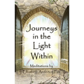 Journeys in the Light Within: Meditations by Elizabeth Anderton Fox - Paperback