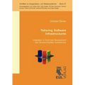 Tailoring Software Infrastructures: Integration of End-User Development and Service-Oriented Architecture - Paperback