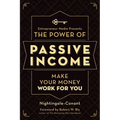 The Power of Passive Income: Make Your Money Work for You - Paperback