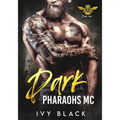Dark Pharaohs MC Books 1 - 5: MC Biker Romance - Paperback