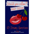 Would You Rather? Adult Edition: 69 steamy questions for sexy fun with your partner or friends - Naughty party game for grownups - Paperback