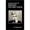 Album Close Up: Madonna - The First Album - Paperback
