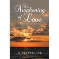 An Awakening of Love: A Peek Beyond the Veil - Paperback