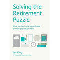 Solving The Retirement Puzzle: What you have, what you will need and how you will get there - Paperback
