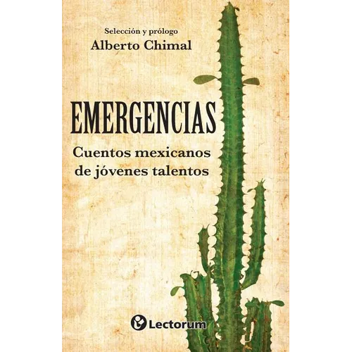 Emergencias: Cuentos mexicamos de jovenes talentos - Paperback