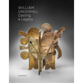 William Underhill: Casting a Legacy - Hardcover