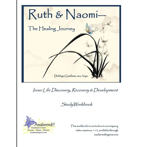 Ruth and Naomi -- The Healing Journey - Paperback