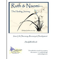 Ruth and Naomi -- The Healing Journey - Paperback