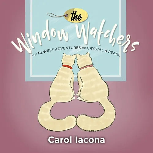 The Window Watchers: The Newest Adventures of Crystal & Pearl - Paperback