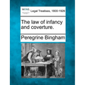 The Law of Infancy and Coverture. - Paperback