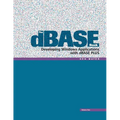 The dBASE Book, Vol 2: Developing Windows Applications with dBASE Plus - Paperback