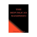 The Republican Manifesto - Paperback