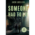 Someone Had to Lie - Paperback