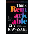 Think Remarkable: 9 Paths to Transform Your Life and Make a Difference - Paperback