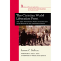 The Christian World Liberation Front: The Jesus Movement's Model of Revival and Social Reform for the Postmodern Church - Paperback