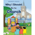 Why I Should Go to Church - Paperback