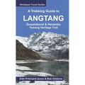 A Trekking Guide to Langtang: Gosainkund & Helambu, Tamang Heritage Trail - Paperback