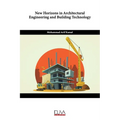 New Horizons in Architectural Engineering and Building Technology - Paperback