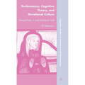 Performance, Cognitive Theory, and Devotional Culture: Sensual Piety in Late Medieval York - Hardcover