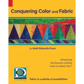 Conquering Color and Fabric: Introducing the Dynamic Quilting Color and Fabric Plan(TM) - Paperback