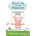 There's a Pig on the Playground - Paperback