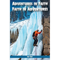 Adventures In Faith Faith In Adventures - Paperback